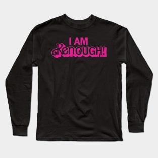 I am Kenough - Barbie the movie Long Sleeve T-Shirt